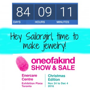 84 days until one of a kind show sailorgirl jewelry